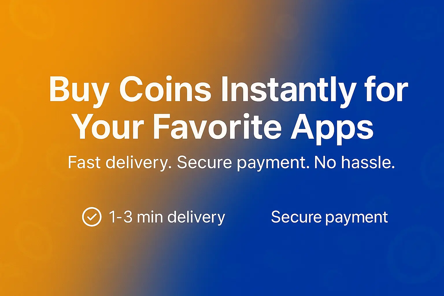 Buy Coins Quickly and Securely
